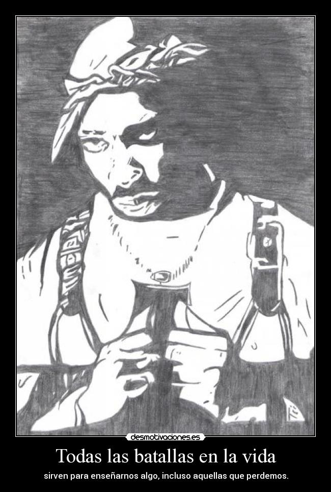 Todas las batallas en la vida -