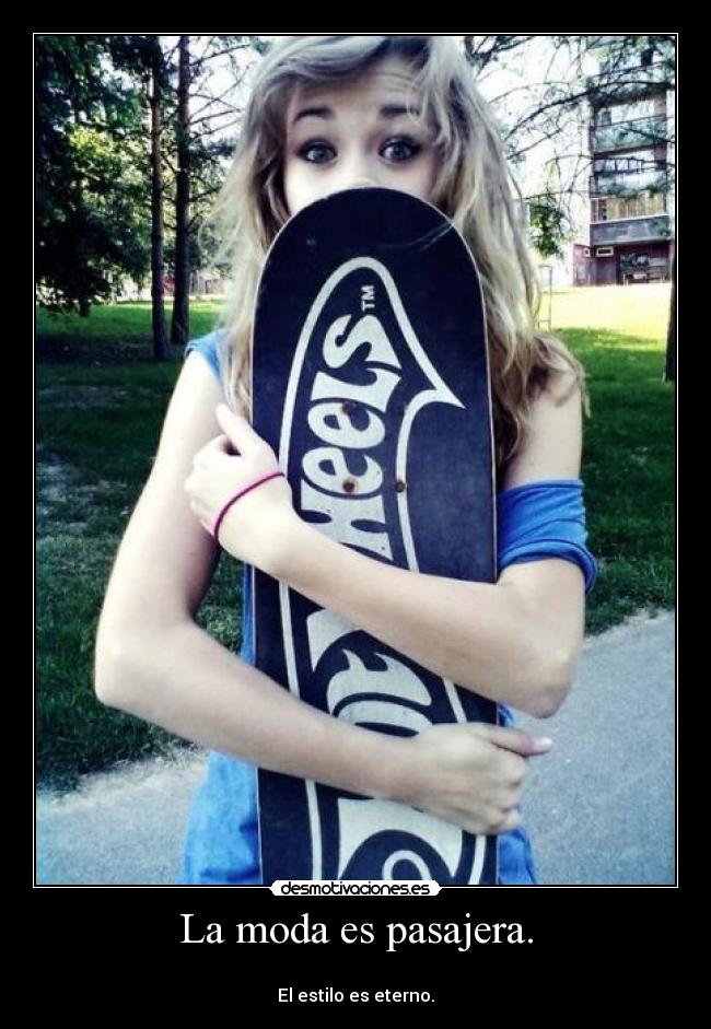 carteles estilo moda sin estilo hay vida your own style yeah caritafeliz desmotivaciones