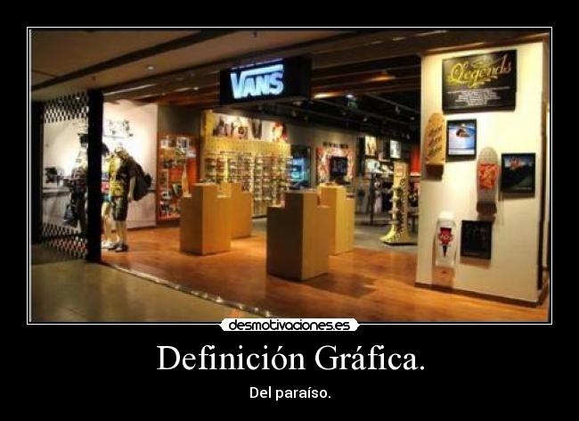 Definición Gráfica. - Del paraíso.