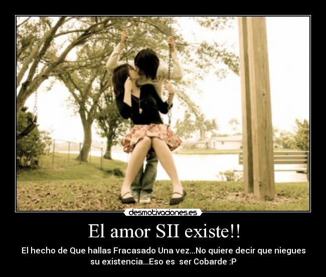 El amor SII existe!! - 