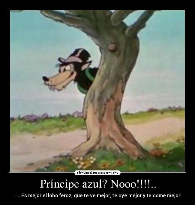 Príncipe azul? Nooo!!!!.. - 