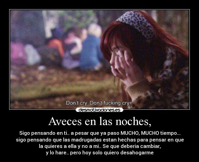 Aveces en las noches, -