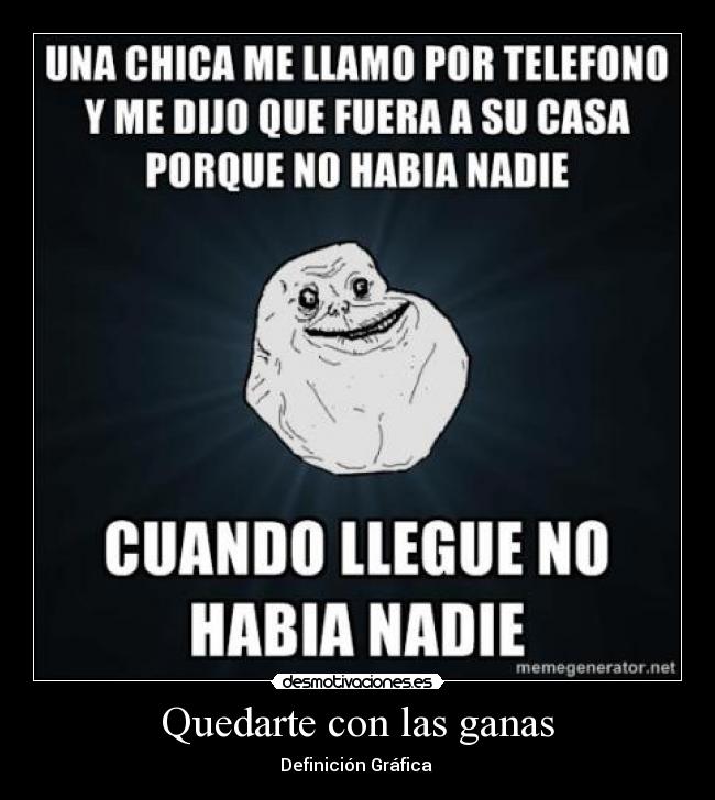 Quedarte con las ganas -