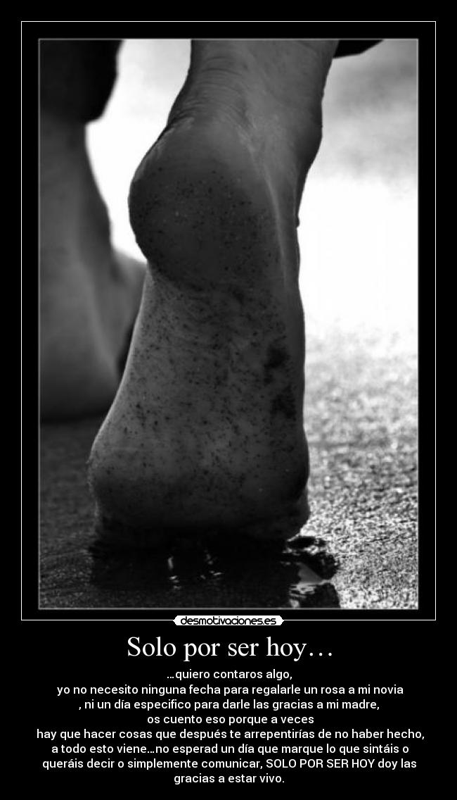 Solo por ser hoy… -