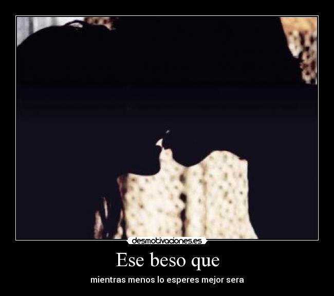 Ese beso que - 