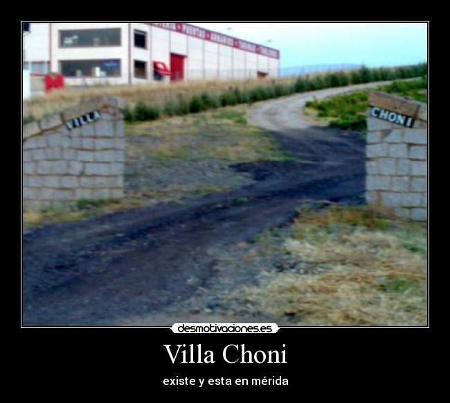 carteles villa choni desmotivaciones