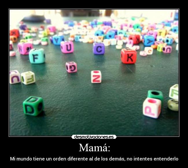 Mamá: - 