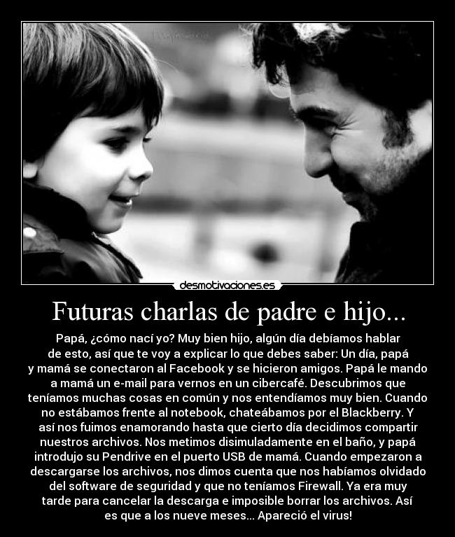 Futuras charlas de padre e hijo... - 