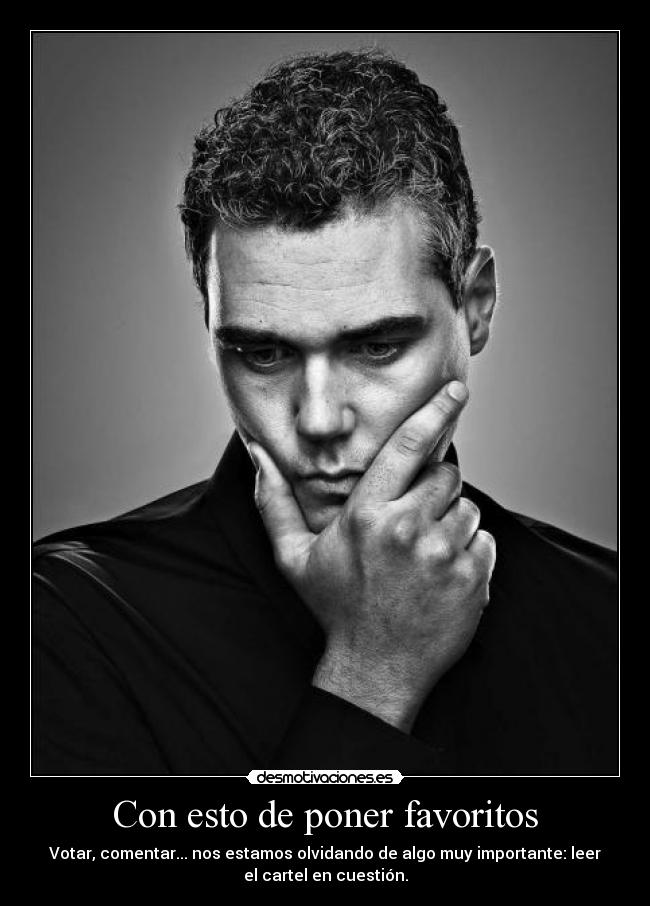 Con esto de poner favoritos - 