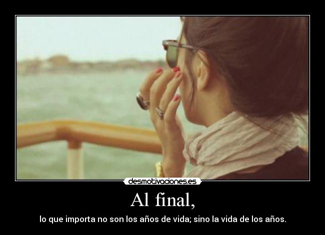 Al final, - 