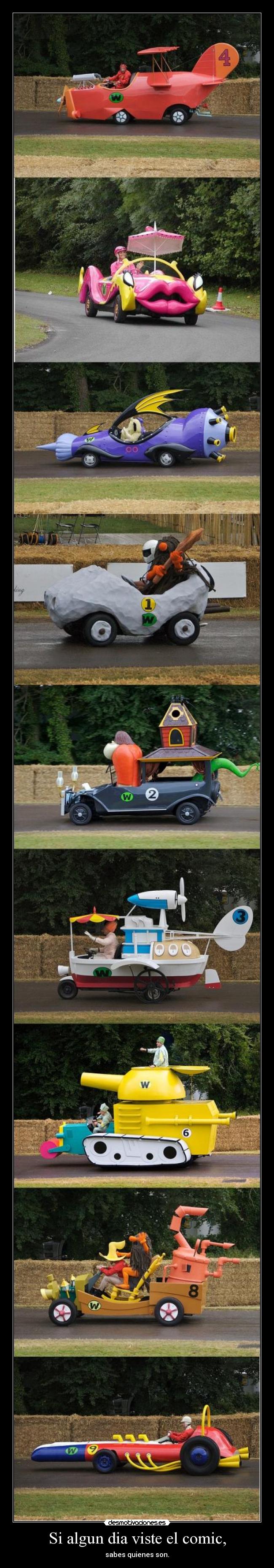 Si algun dia viste el comic, - sabes quienes son.