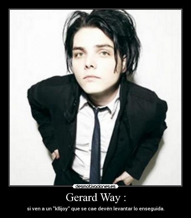 Gerard Way : -
