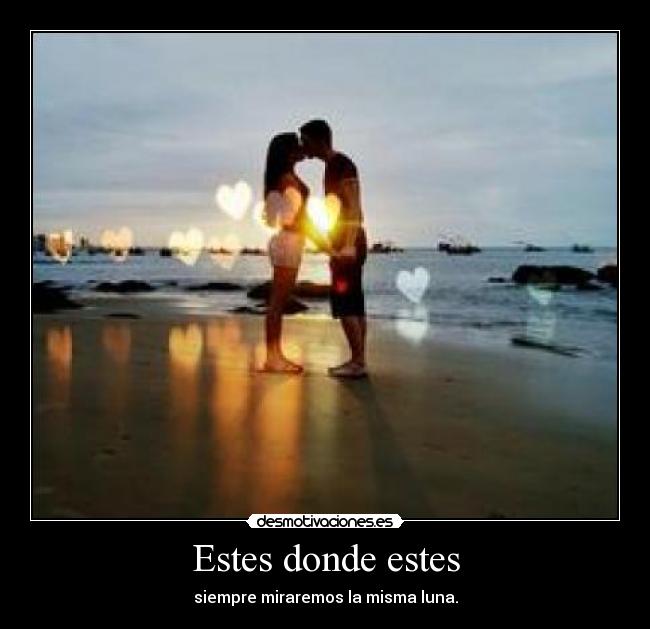 Estes donde estes - 