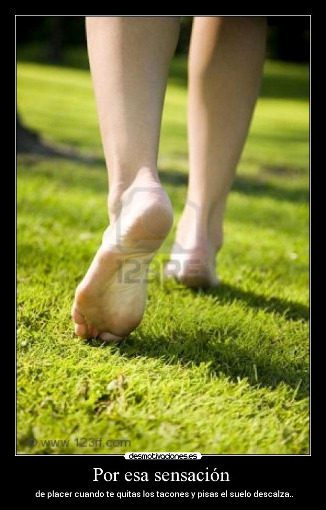 Por esa sensación -