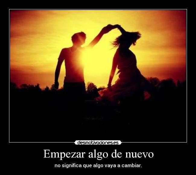 Empezar algo de nuevo - 