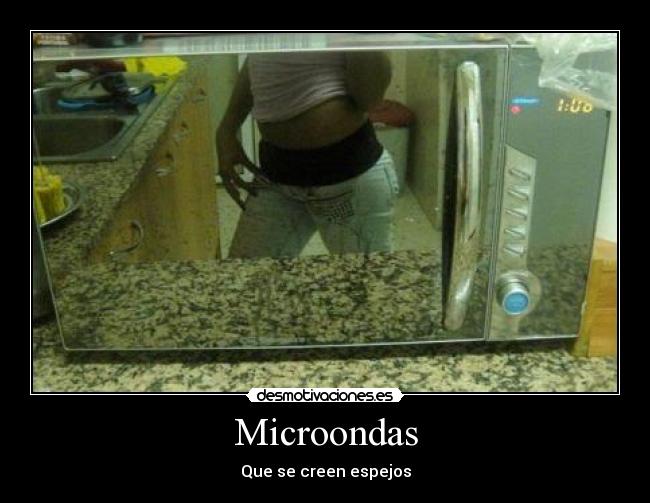 Microondas - Que se creen espejos