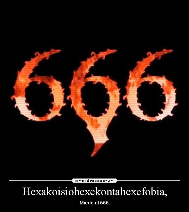 carteles 666miedofobia desmotivaciones