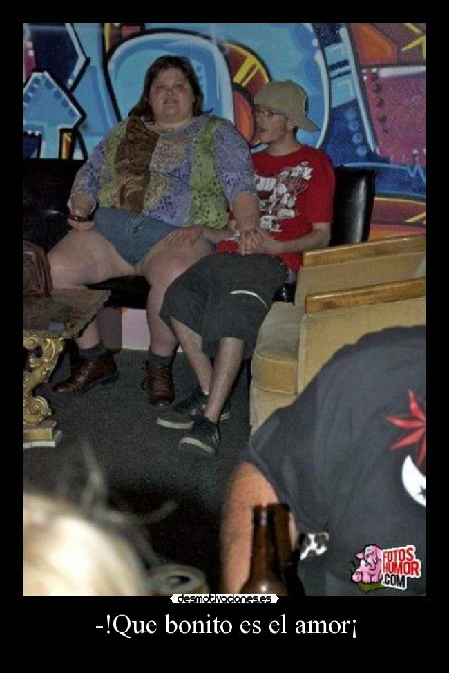 -!Que bonito es el amor¡ - 