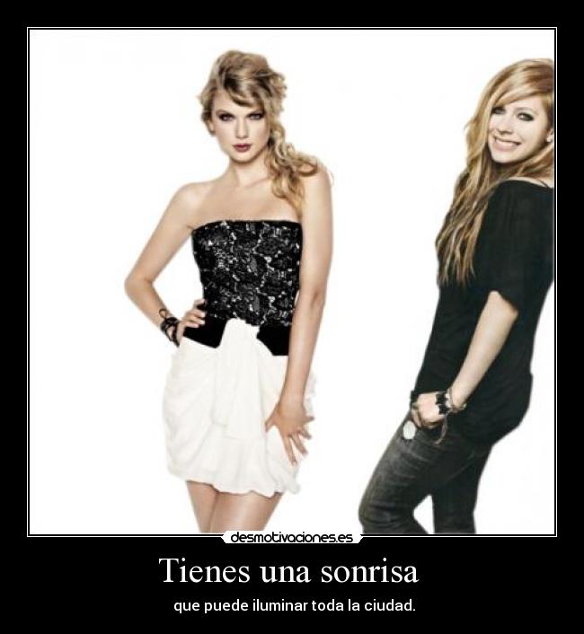 Tienes una sonrisa  -  que puede iluminar toda la ciudad.