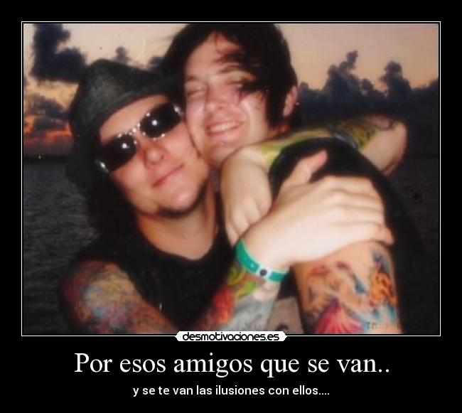 carteles amigos sullivan synyster amistad peder van desmotivaciones