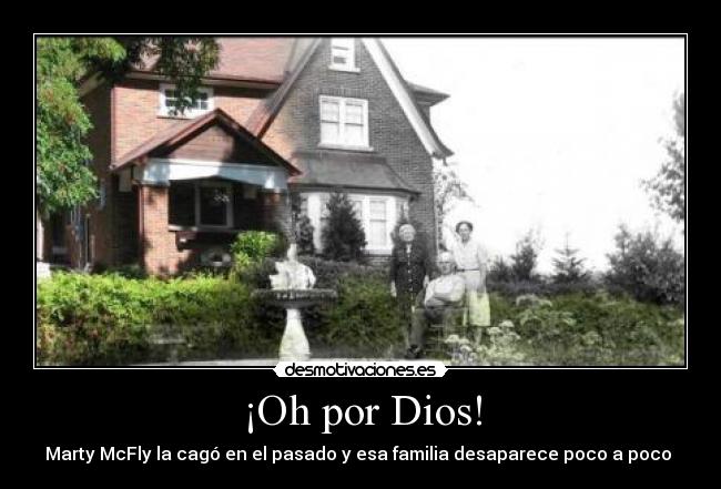 ¡Oh por Dios! -