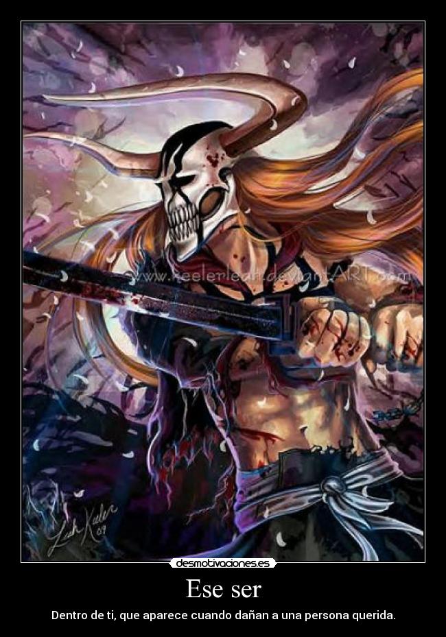 Ese ser - Dentro de ti, que aparece cuando dañan a una persona querida.