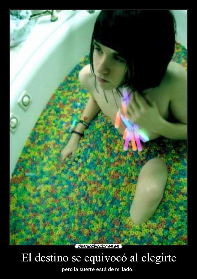 El destino se equivocó al elegirte -