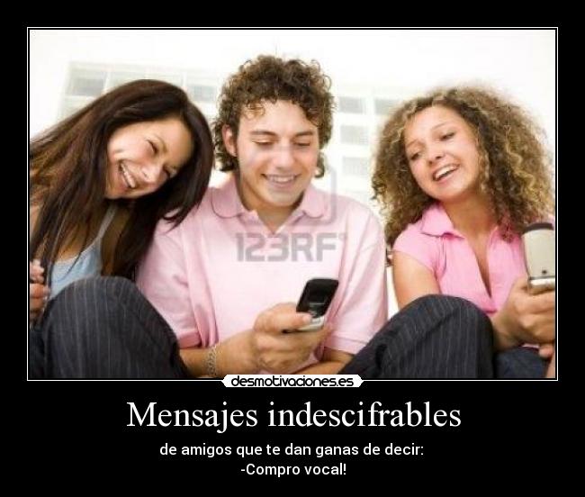 Mensajes indescifrables -