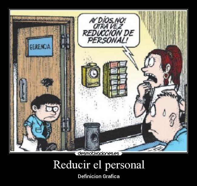 Reducir el personal - 