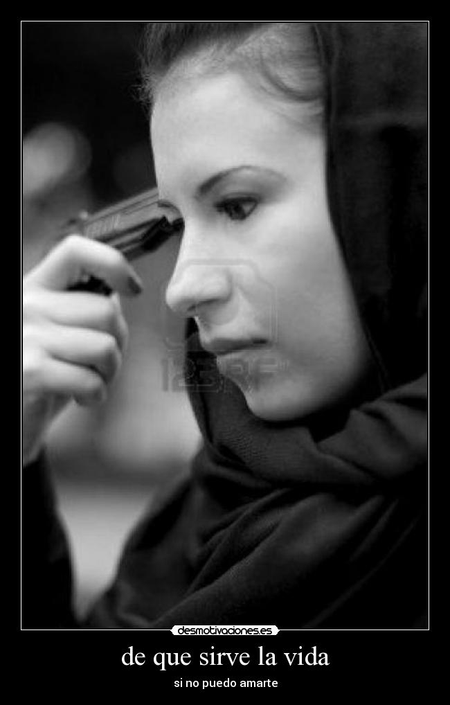 carteles vida que sirve vida desmotivaciones