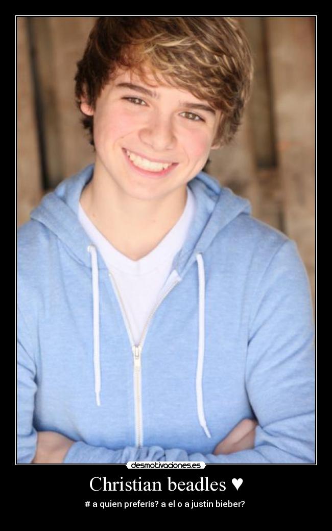 Christian beadles ♥ - # a quien preferís? a el o a justin bieber?