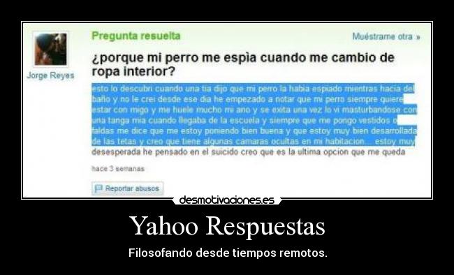 Yahoo Respuestas - Filosofando desde tiempos remotos.