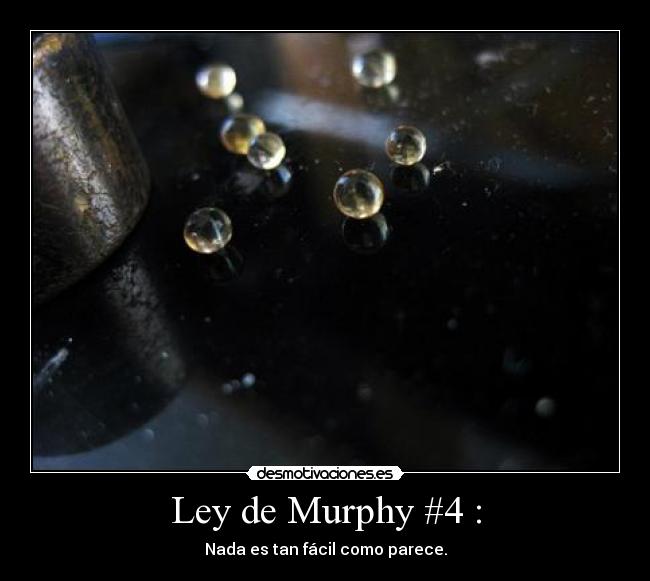 Ley de Murphy #4 : - 