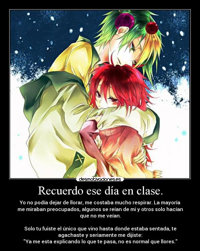 Recuerdo ese día en clase. - 