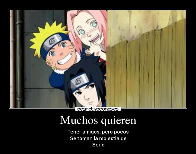 carteles mucho serlo sasuke sakura naruto amigos reales wowefness sobrino golpeafs teclado hjaaajhsk desmotivaciones