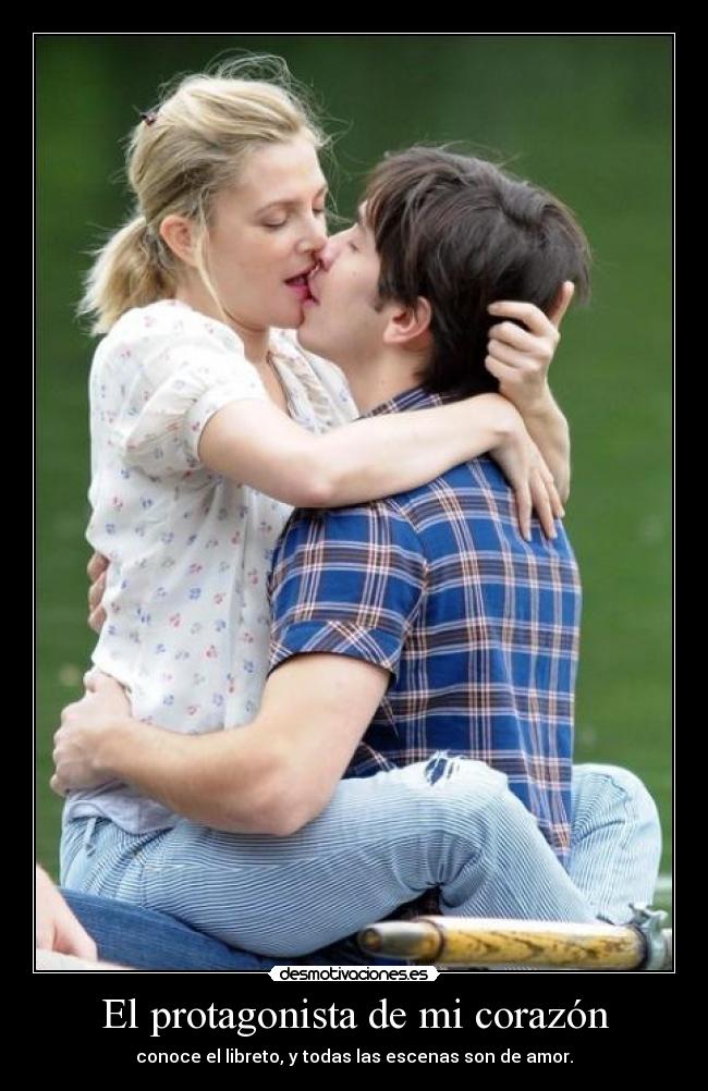 El protagonista de mi corazón - 