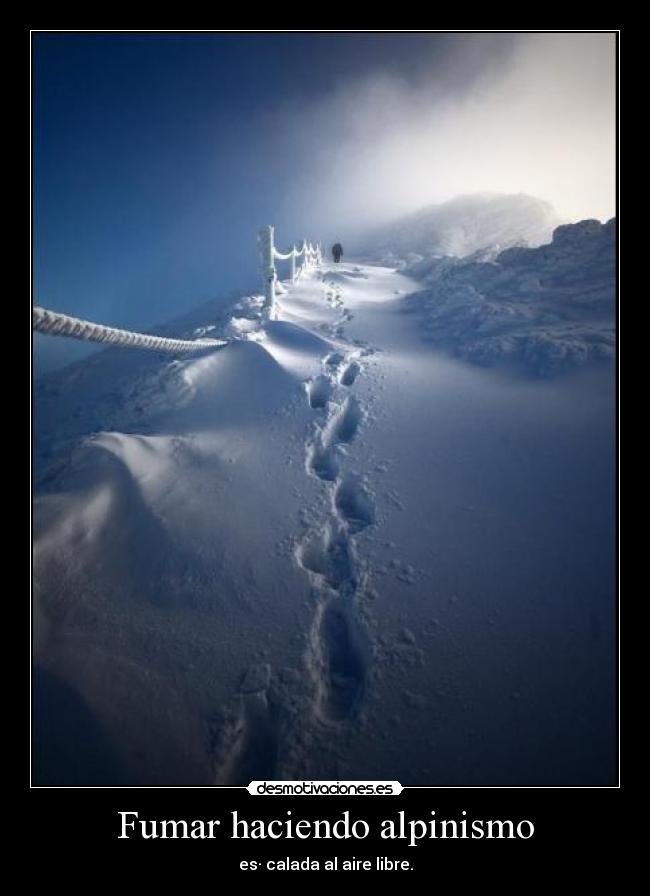 Fumar haciendo alpinismo - es· calada al aire libre.
