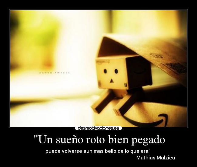 Un sueño roto bien pegado -