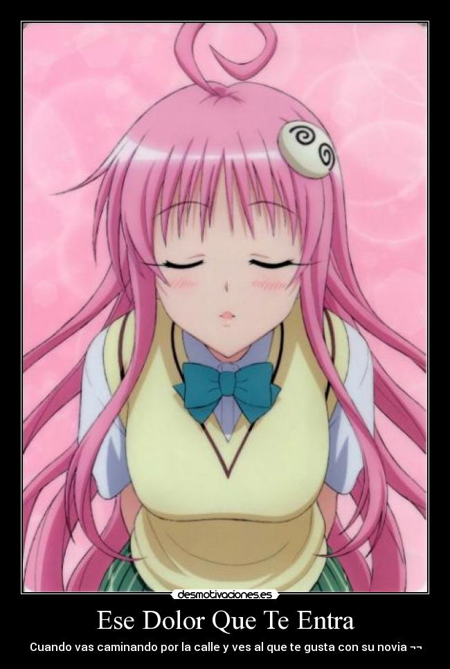 Ese Dolor Que Te Entra - Cuando vas caminando por la calle y ves al que te gusta con su novia ¬¬