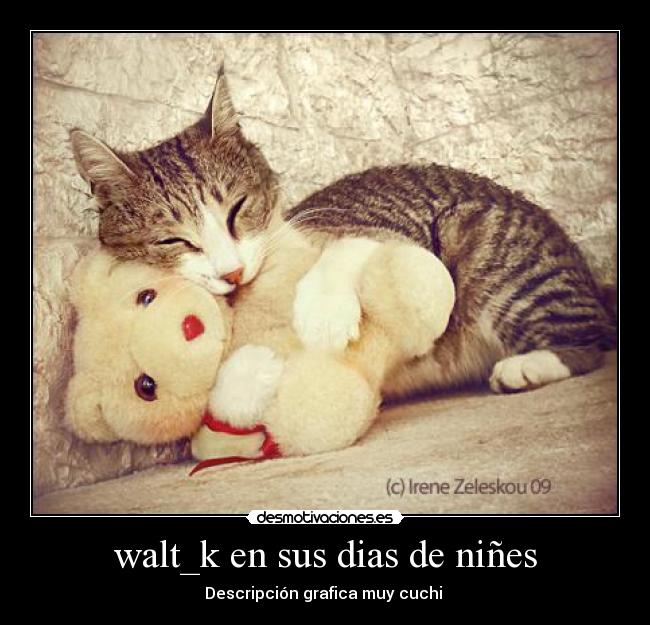 walt_k en sus dias de niñes -