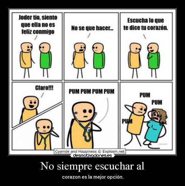 No siempre escuchar al -