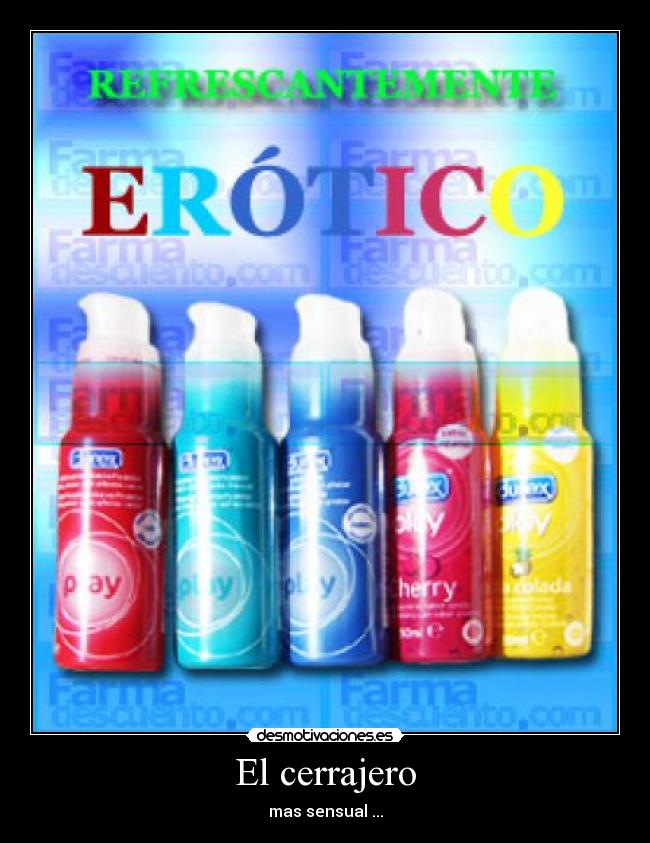 El cerrajero - mas sensual ...
