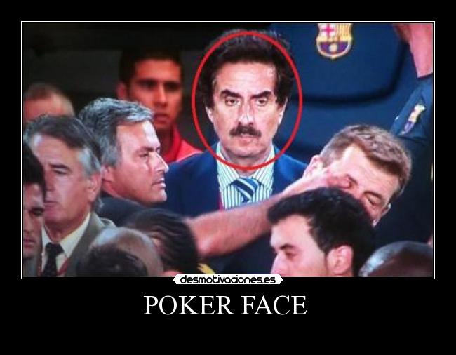 POKER FACE -