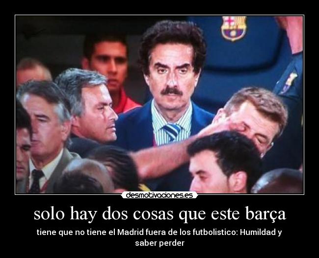 solo hay dos cosas que este barça -