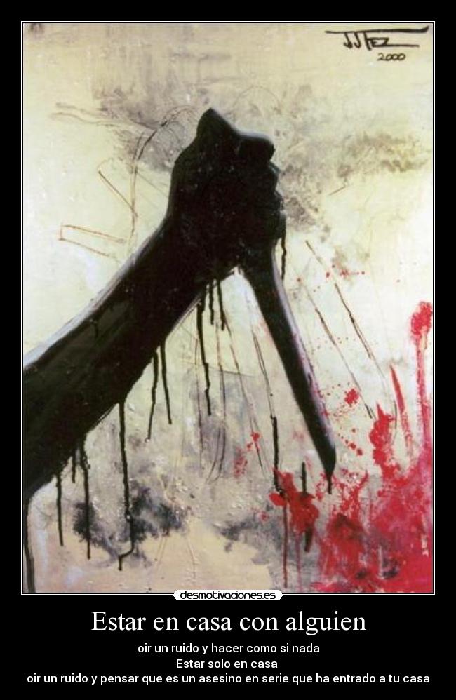 Estar en casa con alguien -