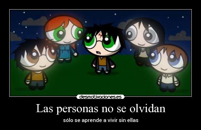 Las personas no se olvidan -