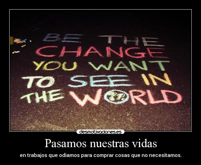 Pasamos nuestras vidas - 