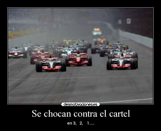 carteles f1cochechocarchocarsecartel321 desmotivaciones