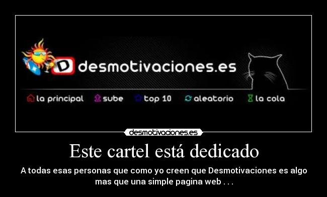 Este cartel está dedicado -