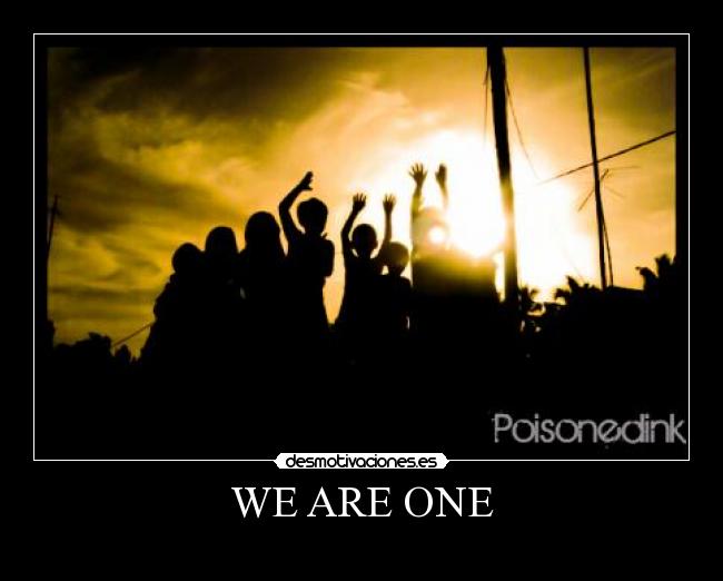 WE ARE ONE - 